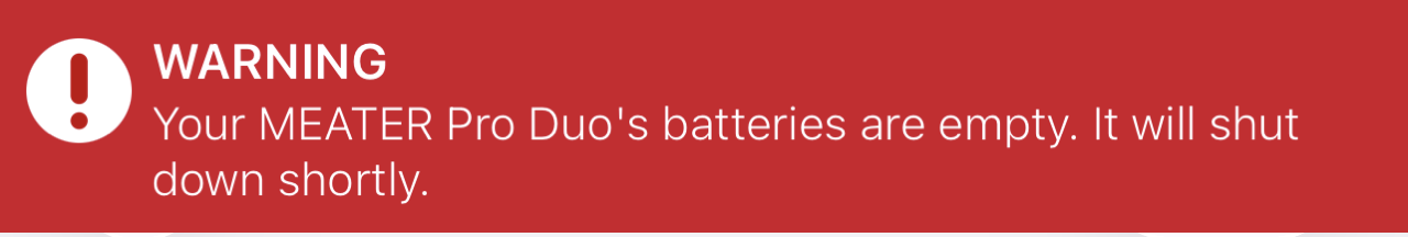 Banner notification: MEATER's batteries are empty, it will shut down shortly